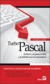 Okładka książki: Turbo Pascal. Zadania z programowania z przykładowymi rozwiązaniami