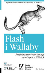 Okładka: Flash i Wallaby. Projektowanie animacji zgodnych z HTML5