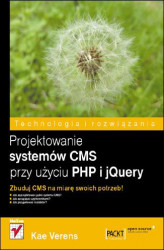 Okładka: Projektowanie systemów CMS przy użyciu PHP i jQuery