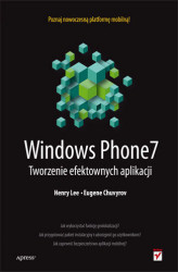 Okładka: Windows Phone 7. Tworzenie efektownych aplikacji