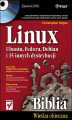 Okładka książki: Linux. Biblia. Ubuntu, Fedora, Debian i 15 innych dystrybucji