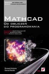 Okładka: Mathcad. Od obliczeń do programowania