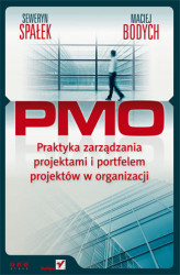 Okładka: PMO. Praktyka zarządzania projektami i portfelem projektów w organizacji