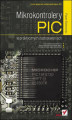 Okładka książki: Mikrokontrolery PIC w praktycznych zastosowaniach