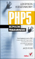 Okładka książki: PHP5. Bezpieczne programowanie. Leksykon kieszonkowy