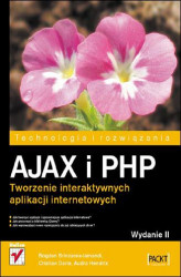 Okładka: AJAX i PHP. Tworzenie interaktywnych aplikacji internetowych. Wydanie II