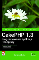 Okładka: CakePHP 1.3. Programowanie aplikacji. Receptury