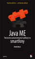Okładka książki: Java ME. Tworzenie zaawansowanych aplikacji na smartfony