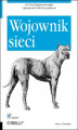 Okładka książki: Wojownik sieci. Wydanie II