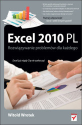 Okładka: Excel 2010 PL. Rozwiązywanie problemów dla każdego
