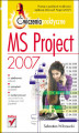 Okładka książki: MS Project 2007. Ćwiczenia praktyczne