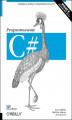 Okładka książki: C#. Programowanie. Wydanie VI