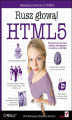 Okładka książki: HTML5. Rusz głową!