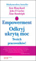 Okładka książki: Empowerment. Odkryj ukrytą moc Twoich pracowników!