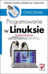 Okładka: Programowanie w Linuksie. Ćwiczenia