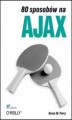 Okładka książki: 80 sposobów na Ajax