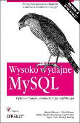 Okładka: Wysoko wydajne MySQL. Optymalizacja, archiwizacja, replikacja. Wydanie II