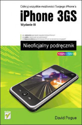 Okładka: iPhone 3GS. Nieoficjalny podręcznik. Wydanie III