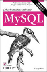 Okładka: MySQL. Leksykon kieszonkowy. Wydanie II