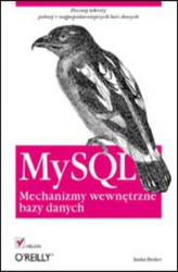 Okładka: MySQL. Mechanizmy wewnętrzne bazy danych