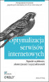 Okładka książki: Optymalizacja serwisów internetowych. Tajniki szybkości, skuteczności i wyszukiwarek