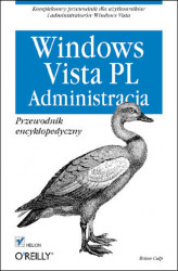 Okładka: Windows Vista PL. Administracja. Przewodnik encyklopedyczny