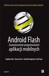 Okładka: Android Flash. Zaawansowane programowanie aplikacji mobilnych