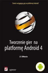 Okładka: Tworzenie gier na platformę Android 4