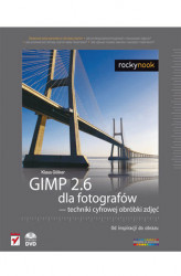 Okładka: GIMP 2.6 dla fotografów - techniki cyfrowej obróbki zdjęć. Od inspiracji do obrazu