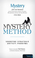 Okładka książki: Mystery method. Sekretne strategie artysty podrywu