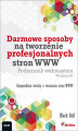 Okładka książki: Darmowe sposoby na tworzenie profesjonalnych stron WWW. Podręcznik webmastera. Wydanie III