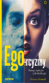 Okładka książki: Ego-rcyzmy. Poznaj, czym jest i jak działa ego