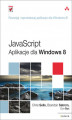 Okładka książki: JavaScript. Aplikacje dla Windows 8