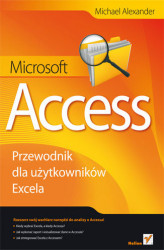Okładka: Microsoft Access. Przewodnik dla użytkowników Excela
