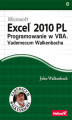 Okładka książki: Excel 2010 PL. Programowanie w VBA. Vademecum Walkenbacha