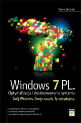 Okładka: Windows 7 PL. Optymalizacja i dostosowywanie systemu