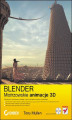 Okładka książki: Blender. Mistrzowskie animacje 3D