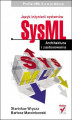 Okładka książki: Język inżynierii systemów SysML. Architektura i zastosowania. Profile UML 2.x w praktyce
