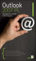 Okładka książki: Outlook 2007 PL. Zarządzanie czasem i informacjami