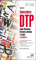 Okładka książki: Kompendium DTP. Adobe Photoshop, Illustrator, InDesign i Acrobat w praktyce. Wydanie II