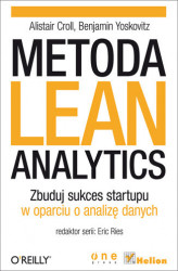 Okładka: Metoda Lean Analytics. Zbuduj sukces startupu w oparciu o analizę danych