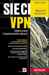 Okładka: Sieci VPN. Zdalna praca i bezpieczeństwo danych. Wydanie II rozszerzone