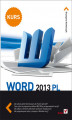 Okładka książki: Word 2013 PL. Kurs