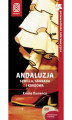 Okładka książki: Andaluzja. Sewilla, Granada i Kordowa. Kraina flamenco. Przewodnik rekreacyjny