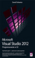 Okładka książki: Microsoft Visual Studio 2012. Programowanie w C#