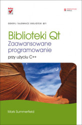 Okładka: Biblioteki Qt. Zaawansowane programowanie przy użyciu C++