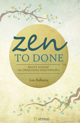 Okładka: Zen To Done. Proste sposoby na zwiększenie efektywności