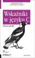 Okładka książki: Wskaźniki w języku C. Przewodnik