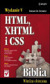 Okładka książki: HTML, XHTML i CSS. Biblia. Wydanie V