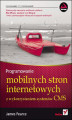 Okładka książki: Programowanie mobilnych stron internetowych z wykorzystaniem systemów CMS
